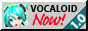 Geocities button with Miku saying 'Vocaloid Now'